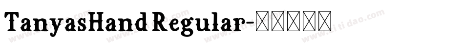 TanyasHand Regular字体转换
